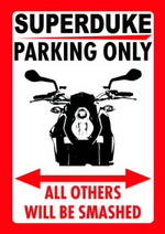 SUPER DUKE PARKING ONLY